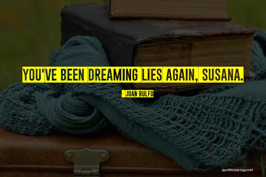 Habian O Quotes By Juan Rulfo Habian O Quotes By Juan Rulfo