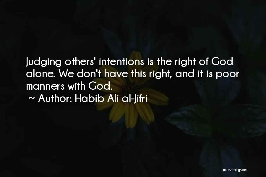 Habib Al Jifri Quotes By Habib Ali Al-Jifri