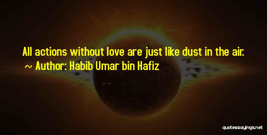 Habib Quotes By Habib Umar Bin Hafiz