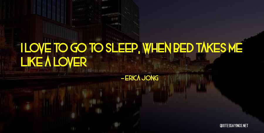 Habibollah Asgaroladi Quotes By Erica Jong