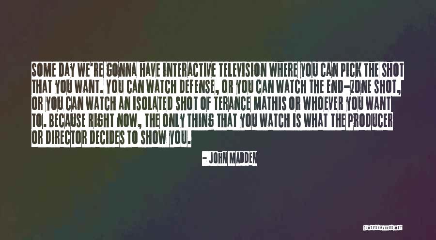 Habibollah Asgaroladi Quotes By John Madden