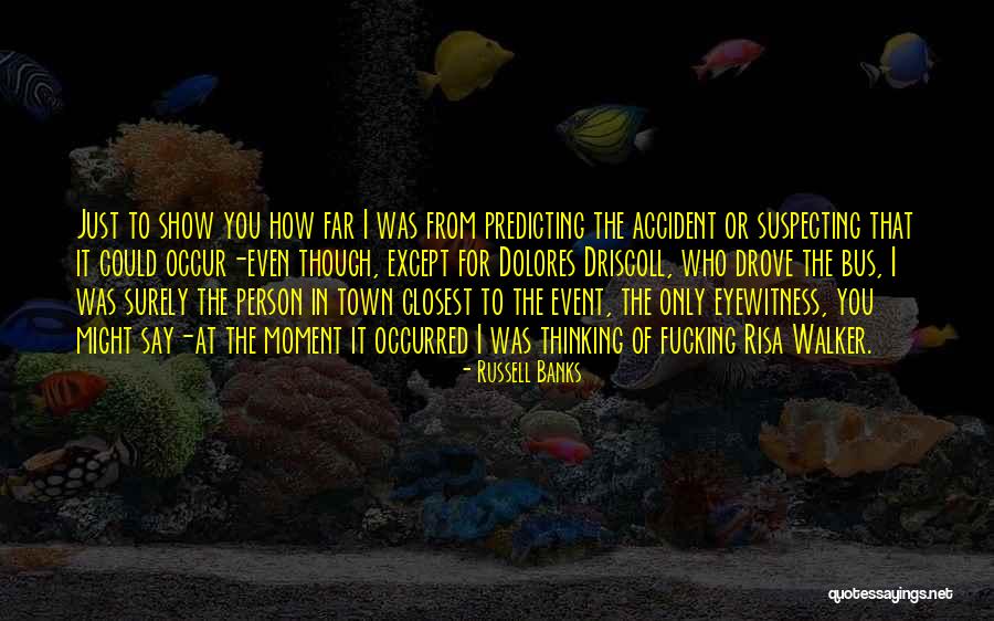 Habilles Quotes By Russell Banks Habilles Quotes By Russell Banks