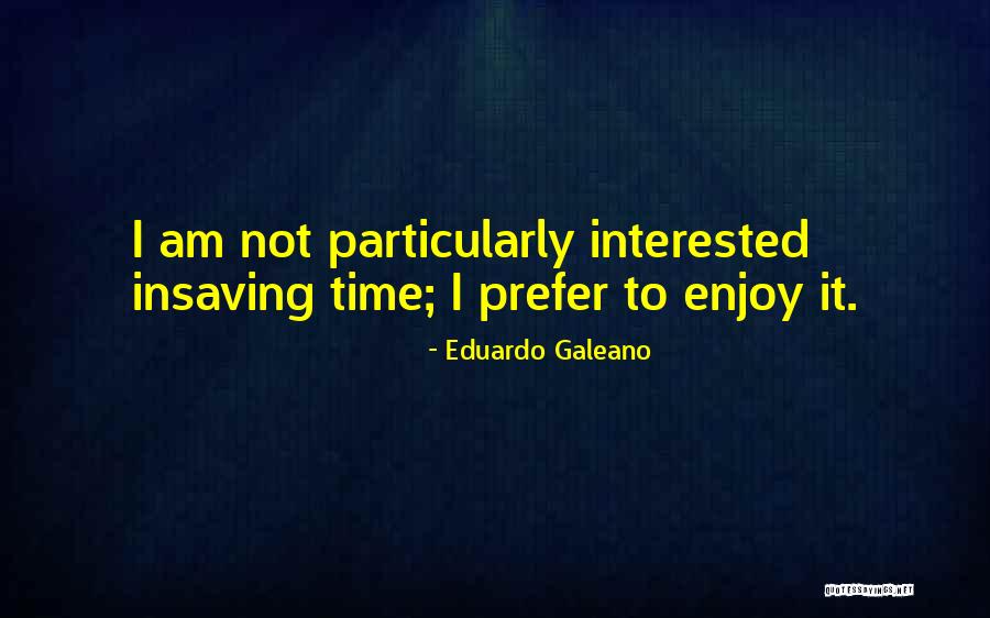 Habisaneden Quotes By Eduardo Galeano Habisaneden Quotes By Eduardo Galeano