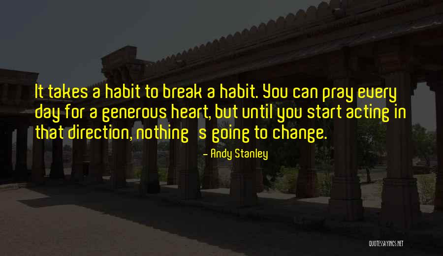 Habit Change Quotes By Andy Stanley