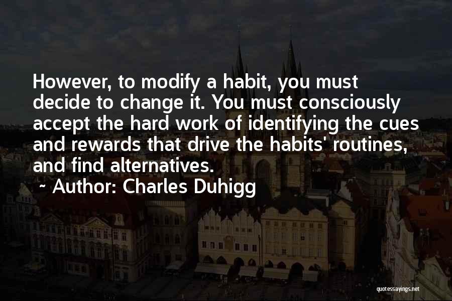 Habit Change Quotes By Charles Duhigg