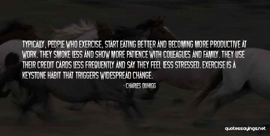 Habit Change Quotes By Charles Duhigg Habit Change Quotes By Charles Duhigg