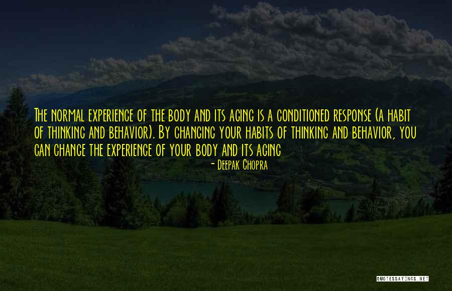 Habit Change Quotes By Deepak Chopra