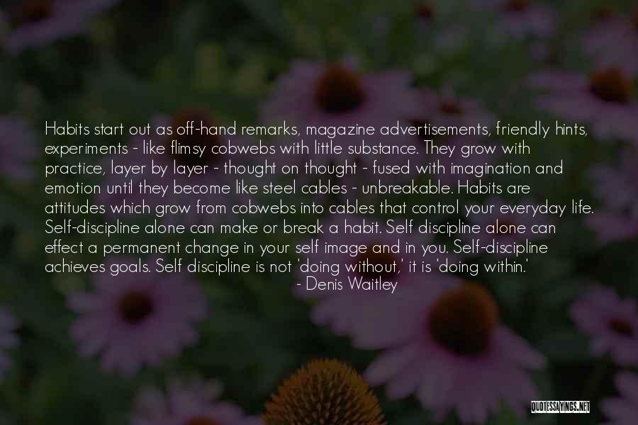 Habit Change Quotes By Denis Waitley Habit Change Quotes By Denis Waitley