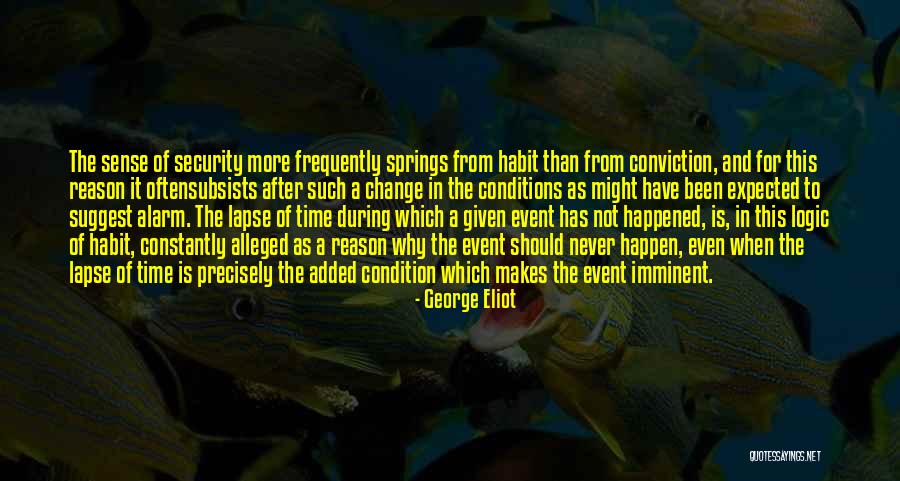 Habit Change Quotes By George Eliot