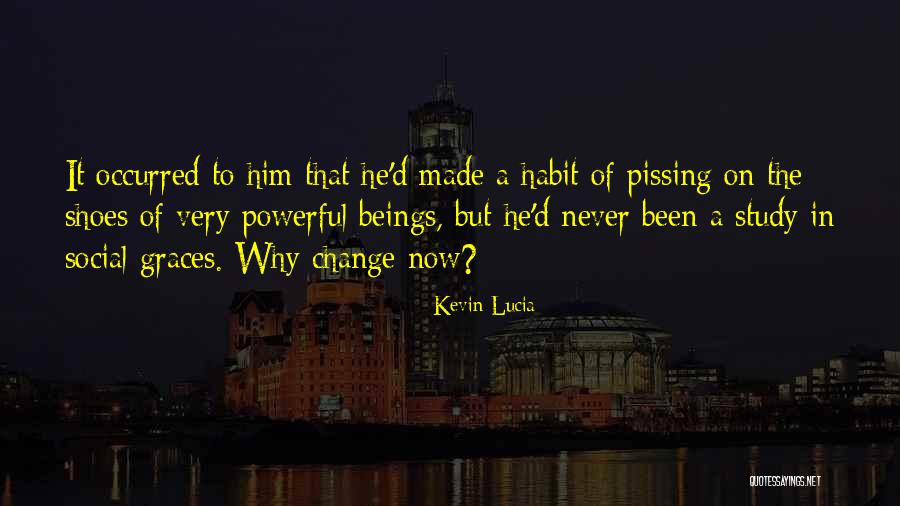 Habit Change Quotes By Kevin Lucia Habit Change Quotes By Kevin Lucia