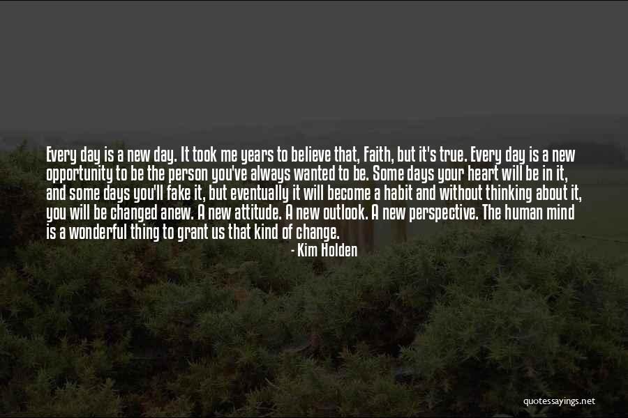 Habit Change Quotes By Kim Holden