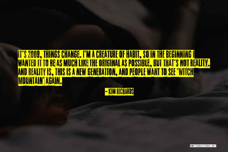 Habit Change Quotes By Kim Richards Habit Change Quotes By Kim Richards