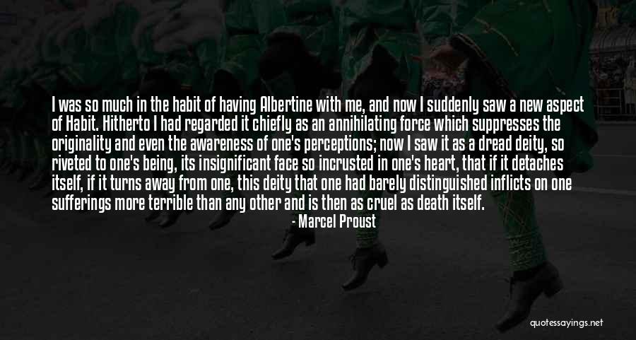 Habit Change Quotes By Marcel Proust Habit Change Quotes By Marcel Proust