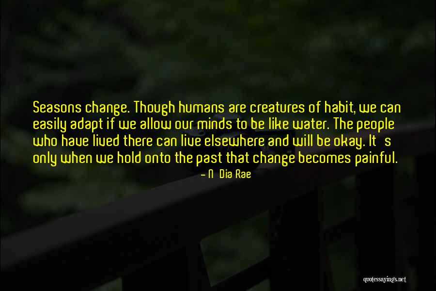 Habit Change Quotes By N'Dia Rae