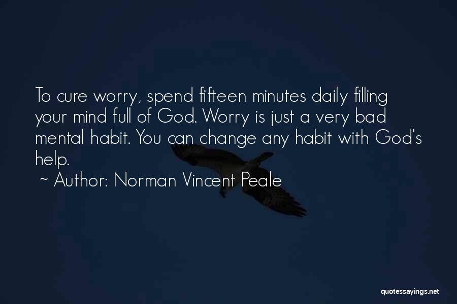 Habit Change Quotes By Norman Vincent Peale