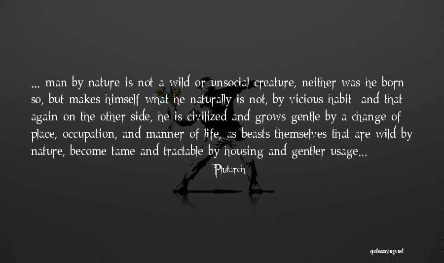 Habit Change Quotes By Plutarch Habit Change Quotes By Plutarch