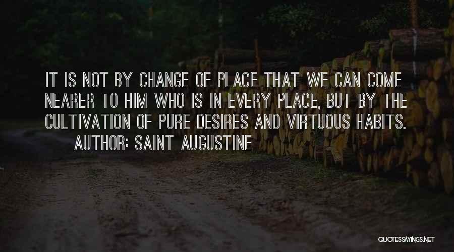 Habit Change Quotes By Saint Augustine