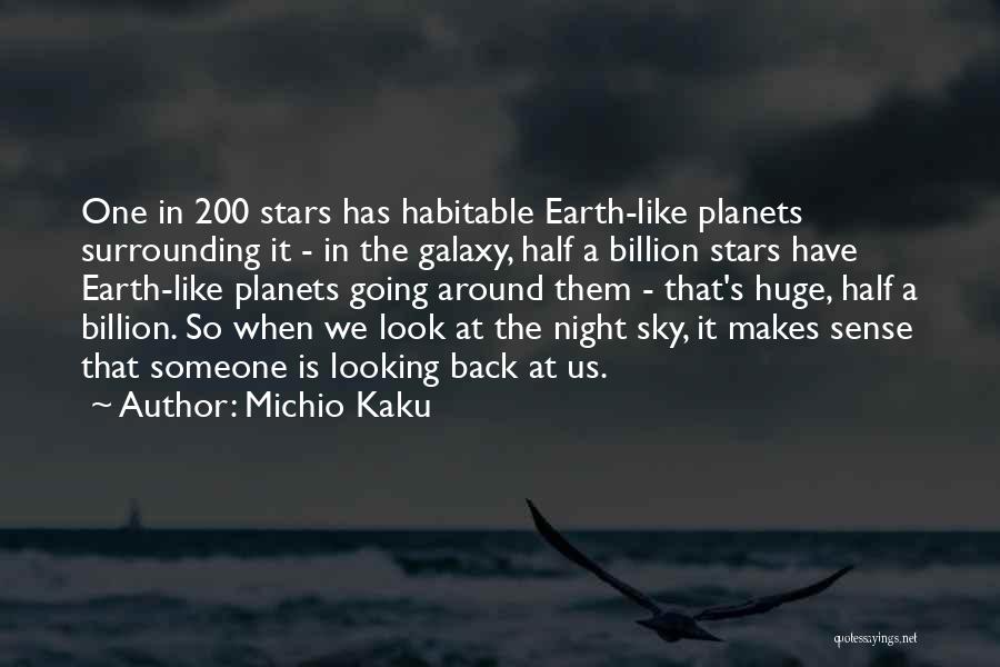 Habitable Space Quotes By Michio Kaku