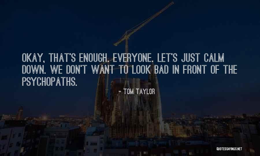 Habitar Imobiliaria Quotes By Tom Taylor Habitar Imobiliaria Quotes By Tom Taylor