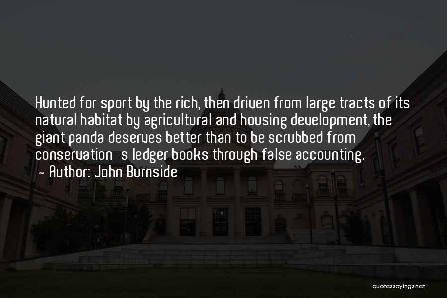 Habitat Conservation Quotes By John Burnside