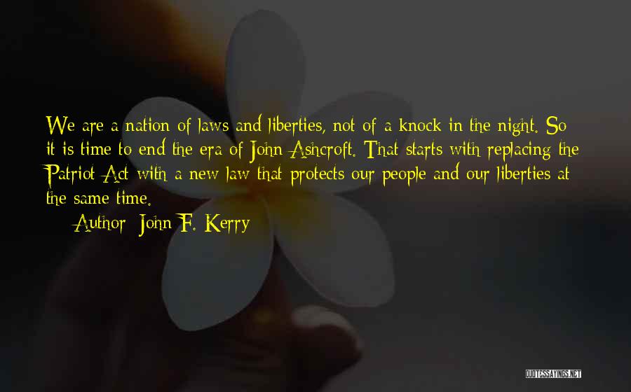 Habitation Synonym Quotes By John F. Kerry