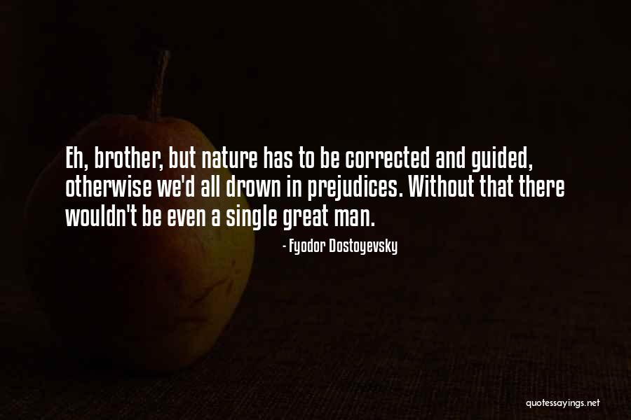 Habitats For Kids Quotes By Fyodor Dostoyevsky Habitats For Kids Quotes By Fyodor Dostoyevsky