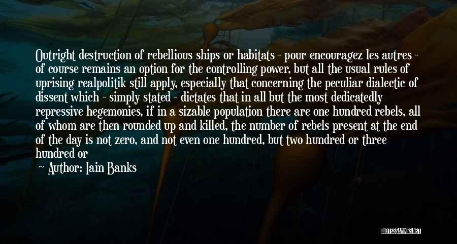 Habitats Quotes By Iain Banks