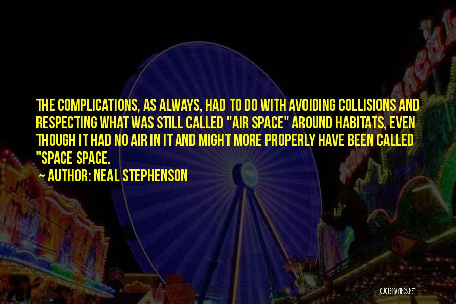 Habitats Quotes By Neal Stephenson