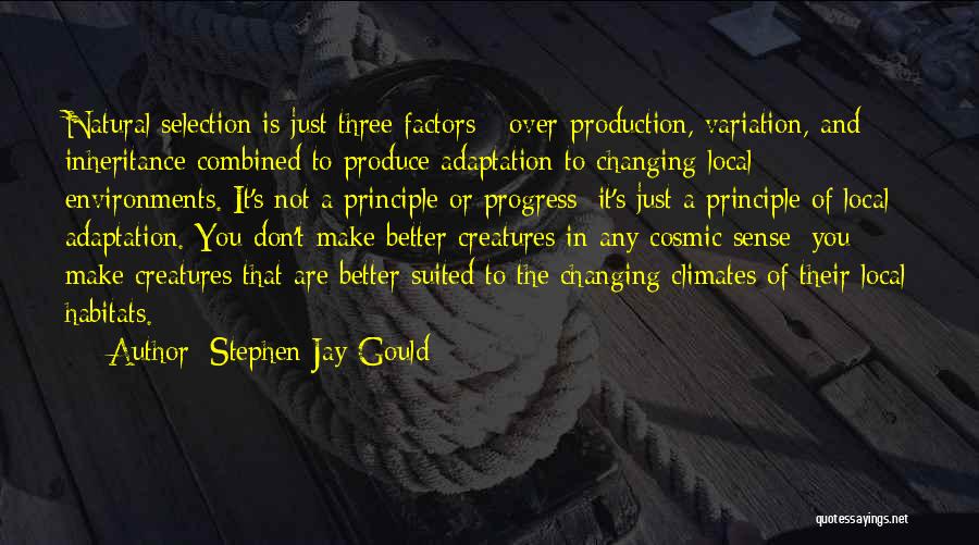 Habitats Quotes By Stephen Jay Gould