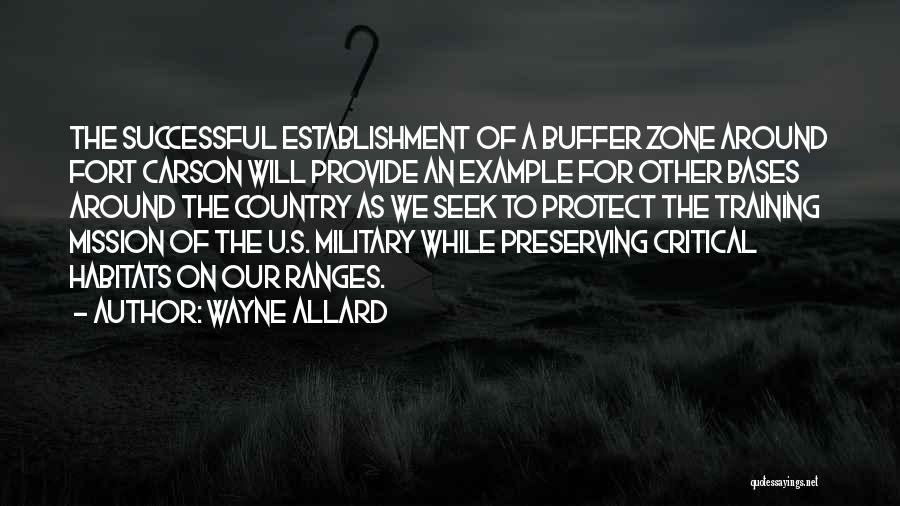 Habitats Quotes By Wayne Allard