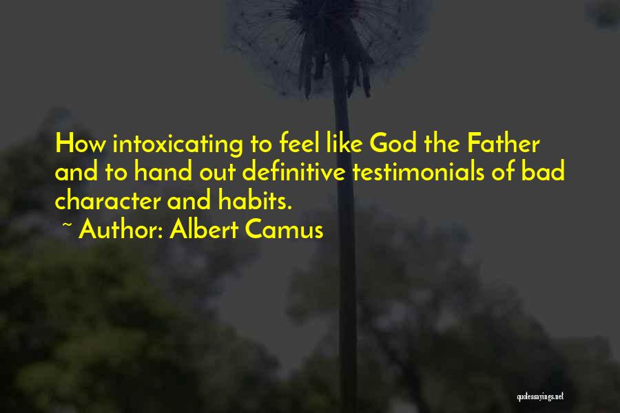 Habits And Character Quotes By Albert Camus