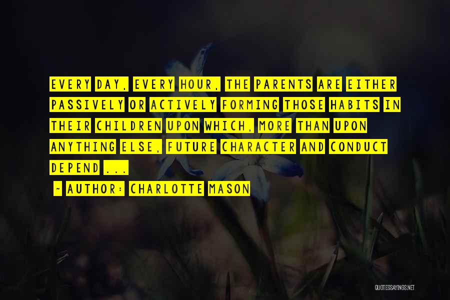 Habits And Character Quotes By Charlotte Mason