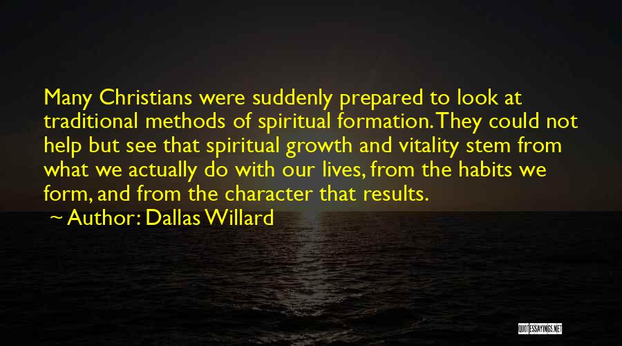 Habits And Character Quotes By Dallas Willard