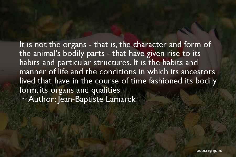 Habits And Character Quotes By Jean-Baptiste Lamarck