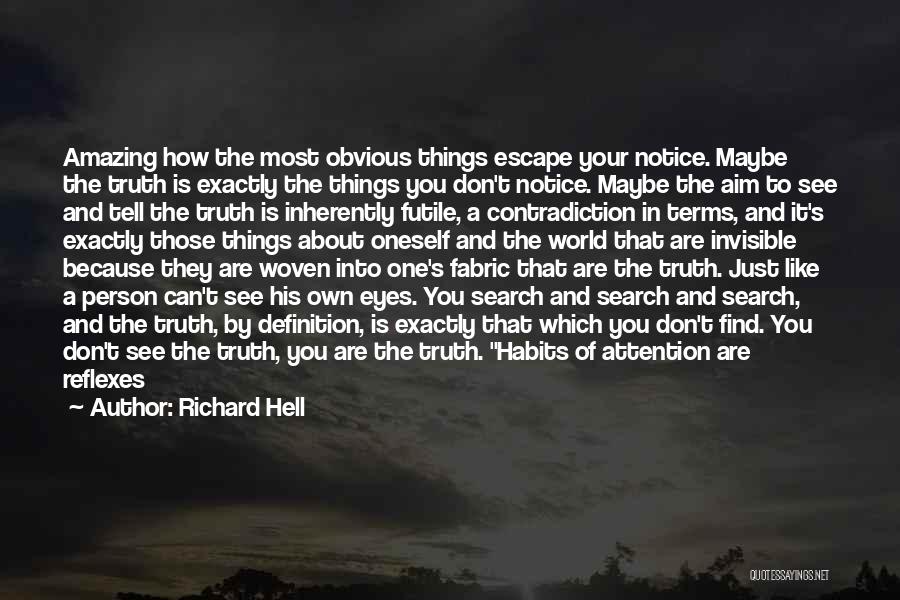 Habits And Character Quotes By Richard Hell
