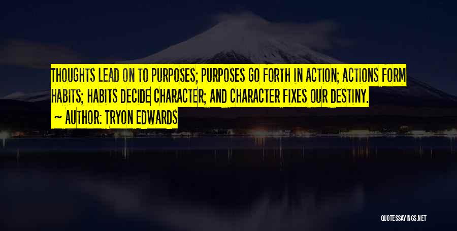 Habits And Character Quotes By Tryon Edwards