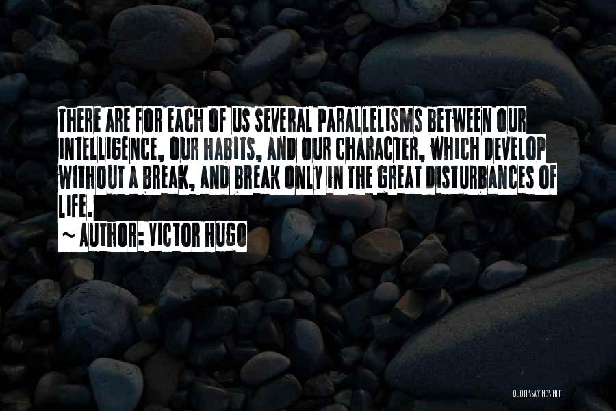 Habits And Character Quotes By Victor Hugo