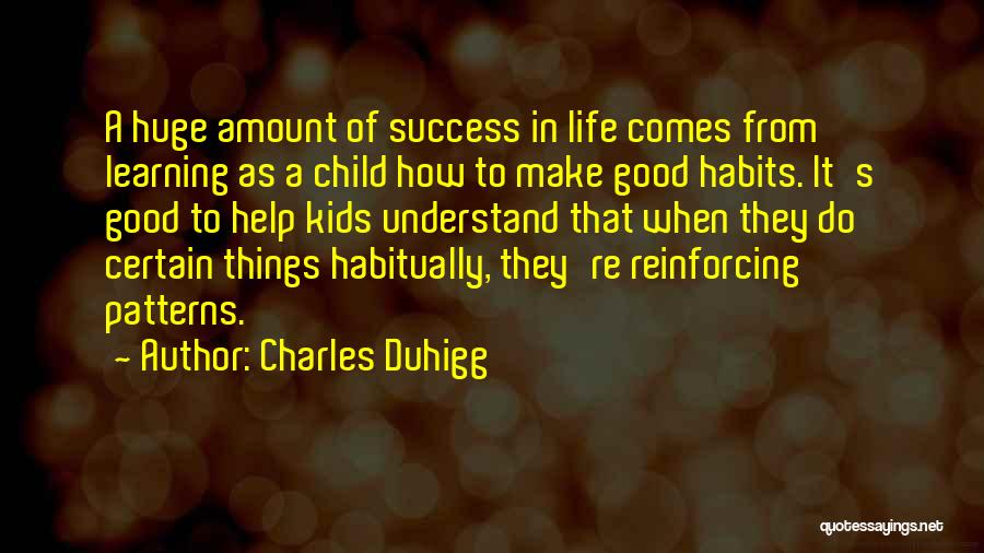 Habits For Success Quotes By Charles Duhigg