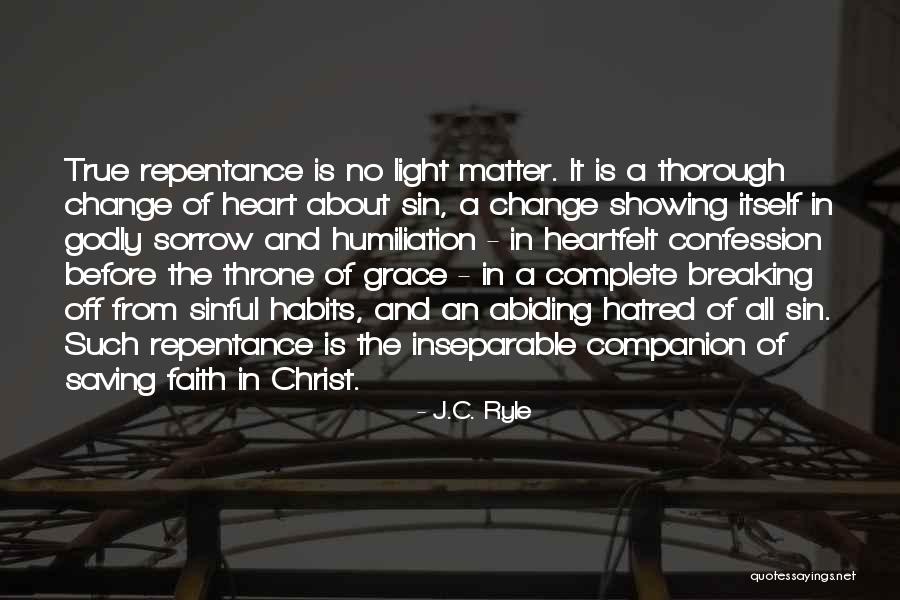 Habits Of Grace Quotes By J.C. Ryle Habits Of Grace Quotes By J.C. Ryle