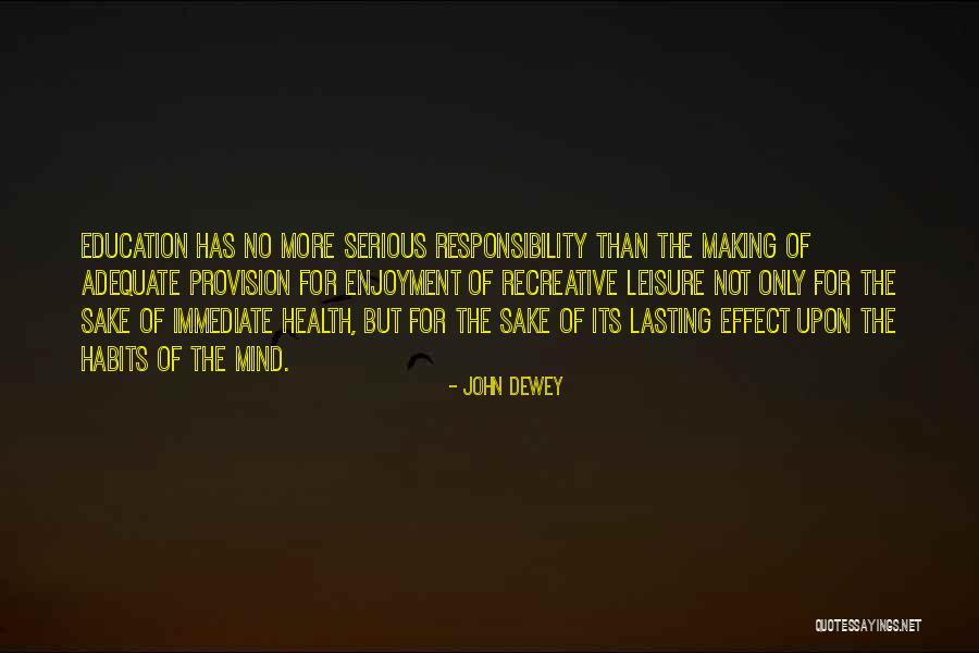 Habits Of Health Quotes By John Dewey Habits Of Health Quotes By John Dewey