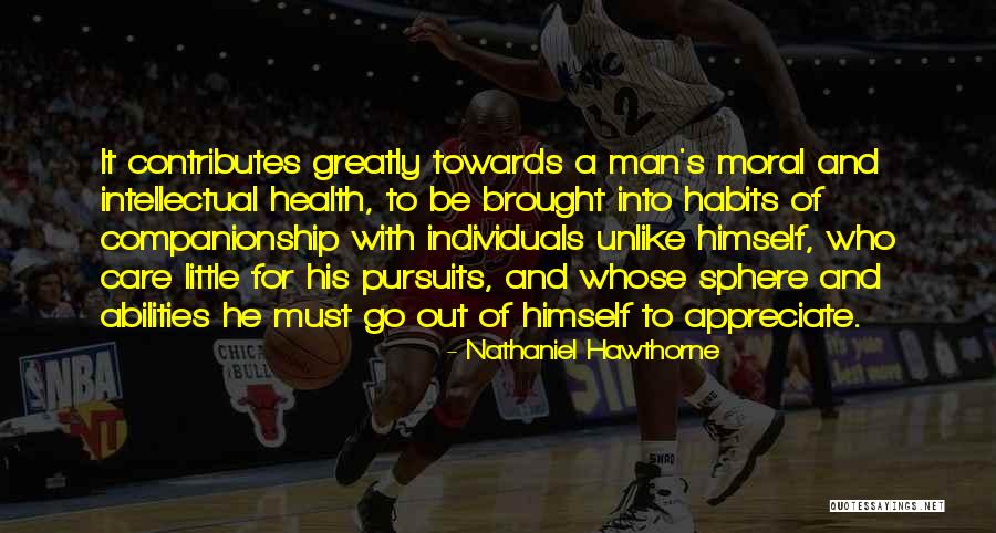 Habits Of Health Quotes By Nathaniel Hawthorne Habits Of Health Quotes By Nathaniel Hawthorne