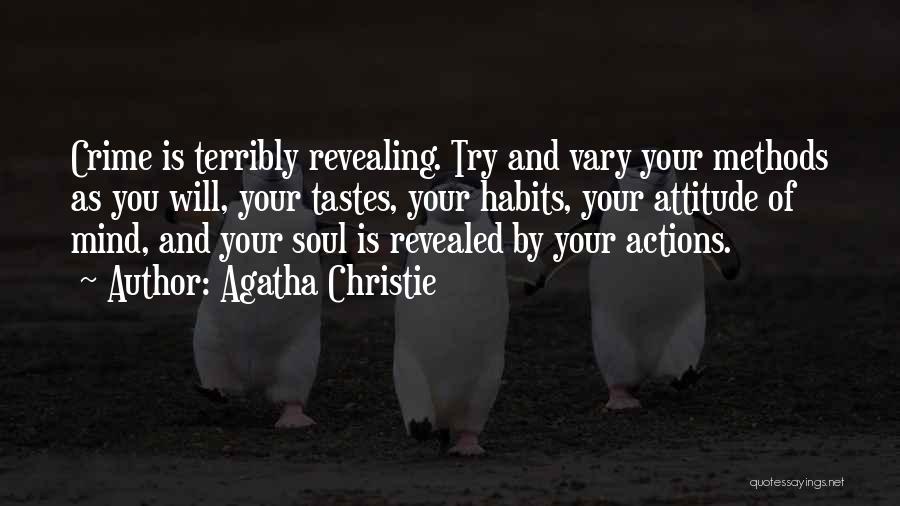 Habits Of Mind Quotes By Agatha Christie