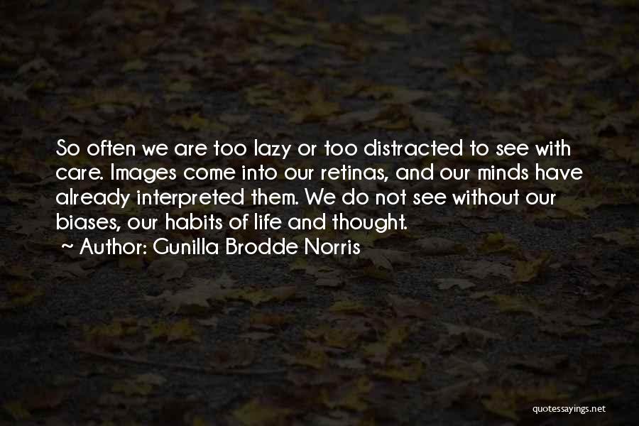 Habits Of Mind Quotes By Gunilla Brodde Norris