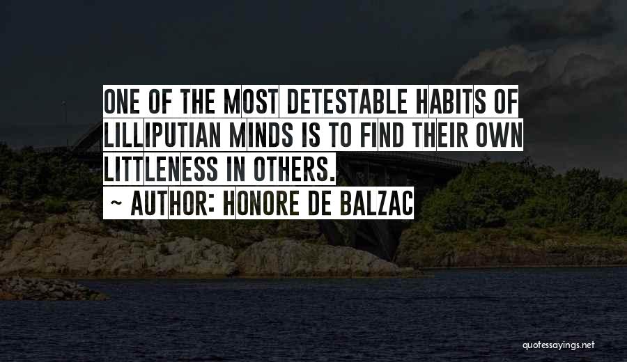 Habits Of Mind Quotes By Honore De Balzac