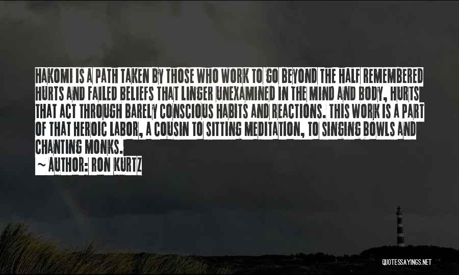 Habits Of Mind Quotes By Ron Kurtz