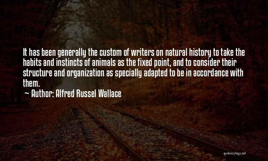 Habits Quotes By Alfred Russel Wallace