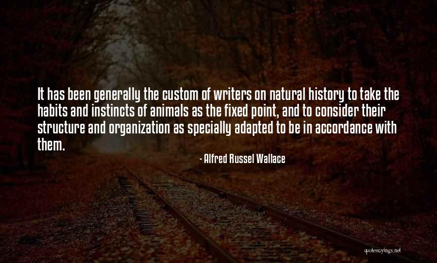 Habits Quotes By Alfred Russel Wallace