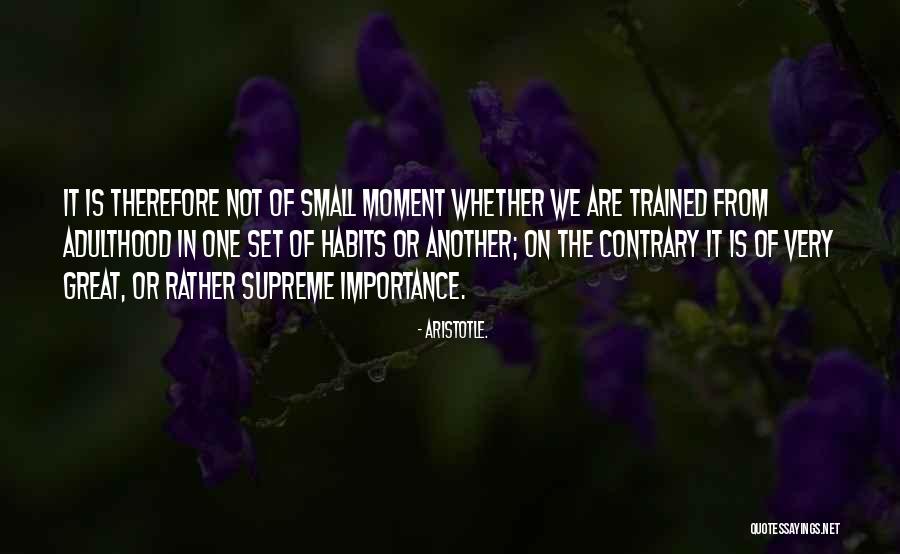 Habits Quotes By Aristotle. Habits Quotes By Aristotle.