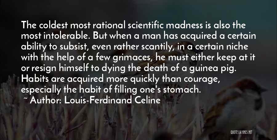 Habits Quotes By Louis-Ferdinand Celine