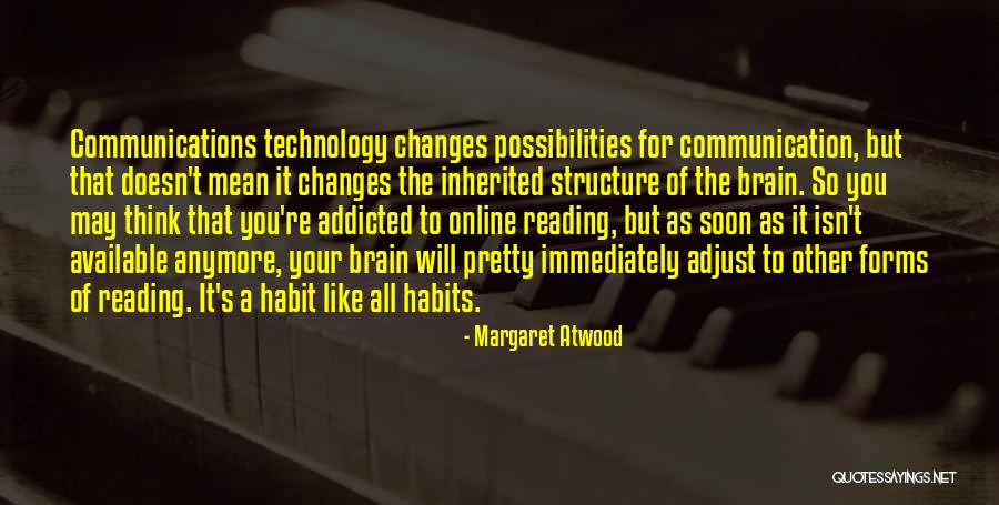 Habits Quotes By Margaret Atwood